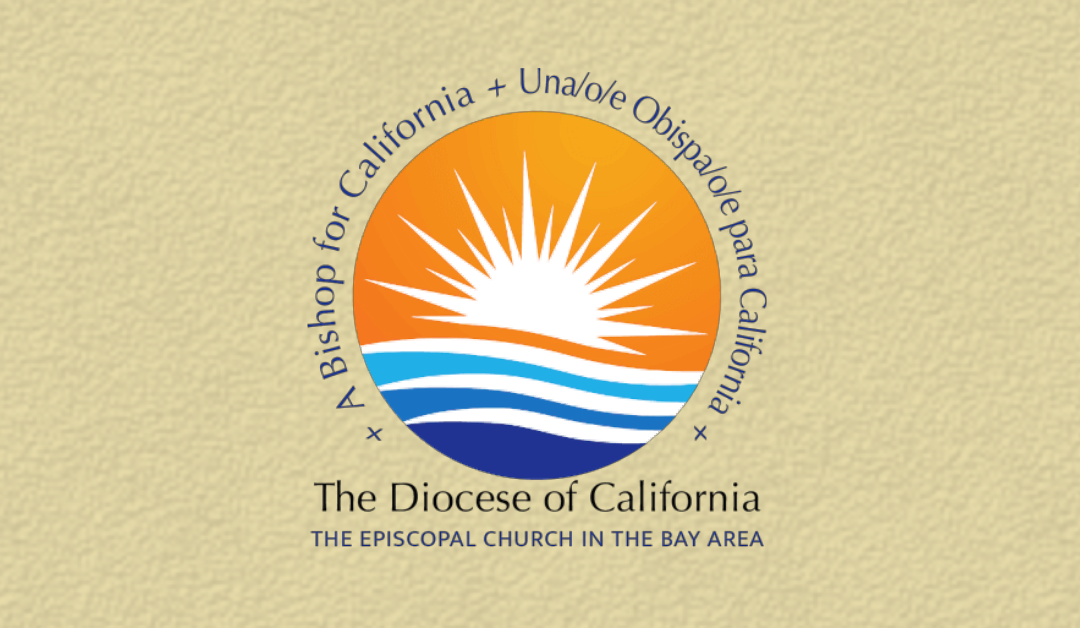 The Diocese of California Bishop Search & Transition Process Moves Forward With Plans for Discernment Retreat
